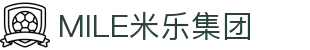 MILE米乐集团|Home
